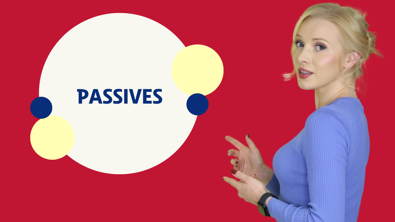Passives